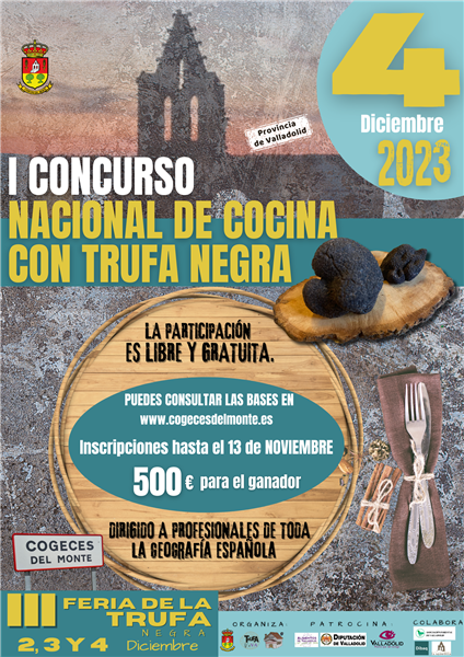 I CONCURSO NACIONAL DE COCINA CON TRUFA NEGRA. 4 DE DICIEMBRE. Cogeces del Monte